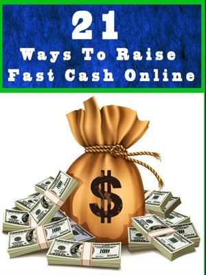 cover image of 21 Ways to Raise Fast Cash